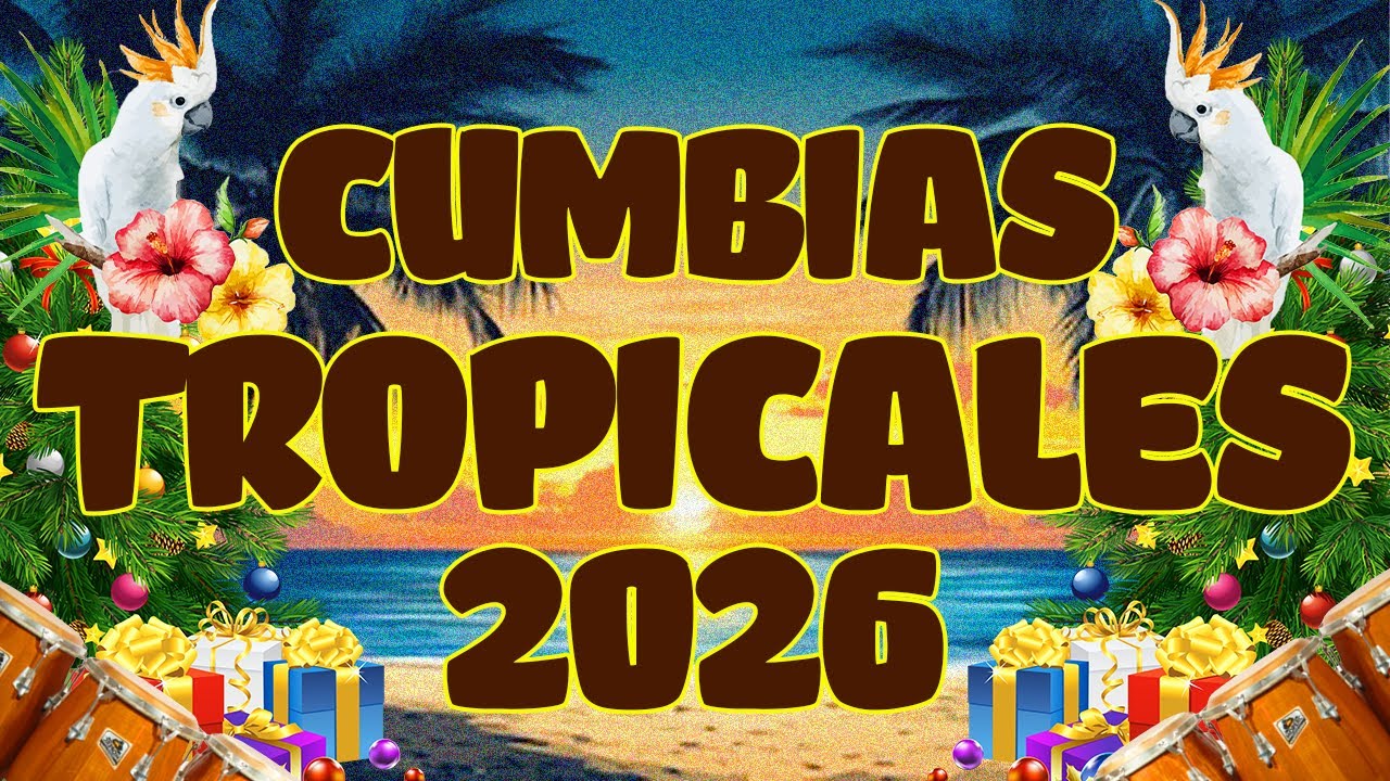 CUMBIAS TROPICALES PARA BAILAR🌴MIX CUMBIAS TROPICALES 2026🙌ACAPULCO TROPICAL,TROPICAL FLORIDA...