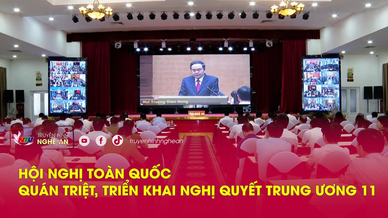 Hội nghị toàn quốc quán triệt, triển khai Nghị quyết Trung ương 11 khóa XIII
