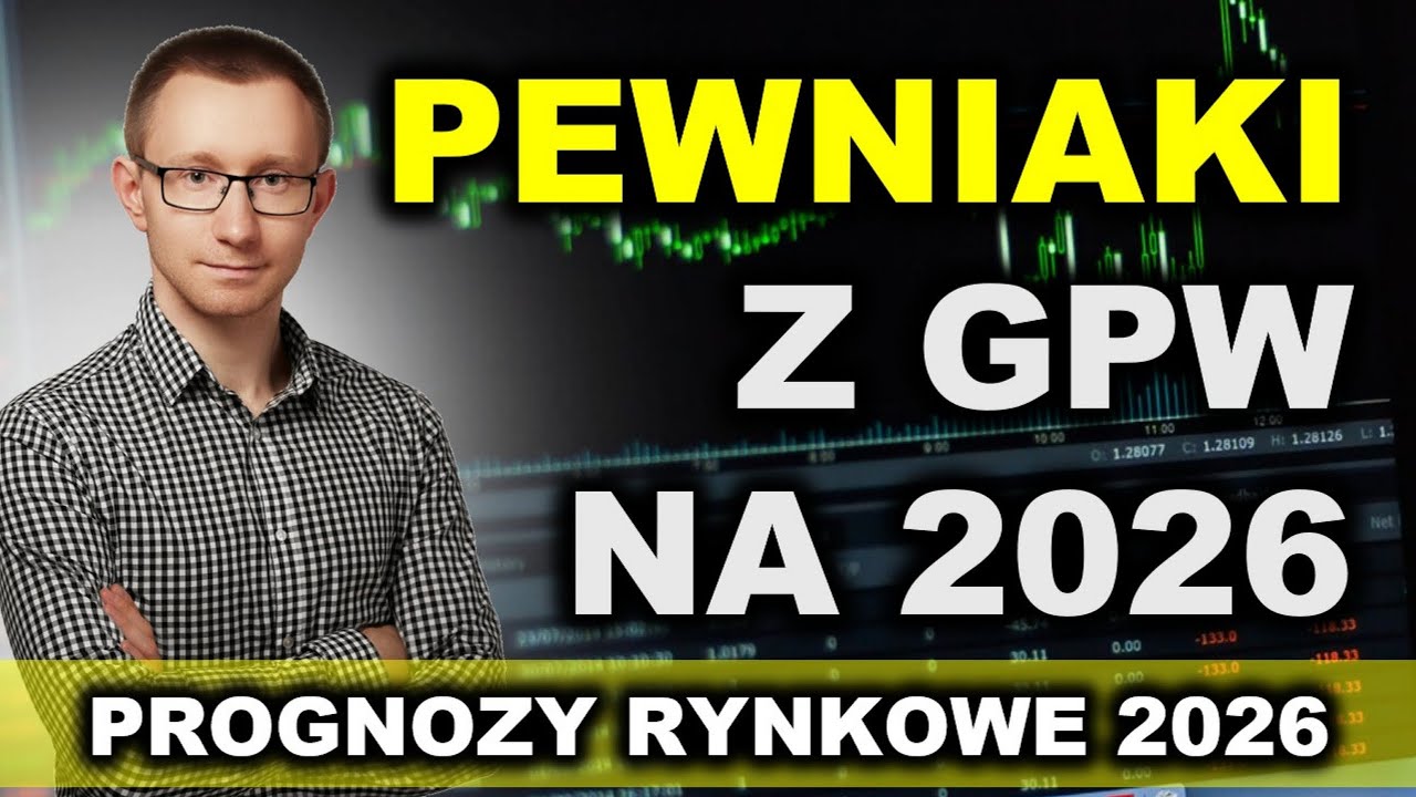 Mocne typy z GPW na 2026 rok! (a także słabe sektory i sp&oacute;łki)