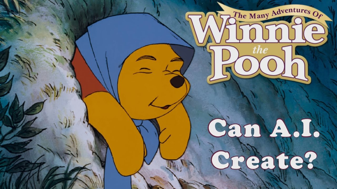Winnie the Pooh - Can A.I. Create?