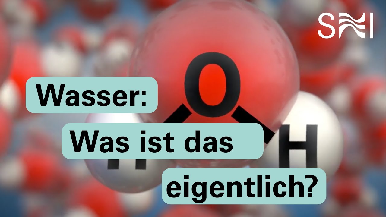 Wasser - Was ist das eigentlich?