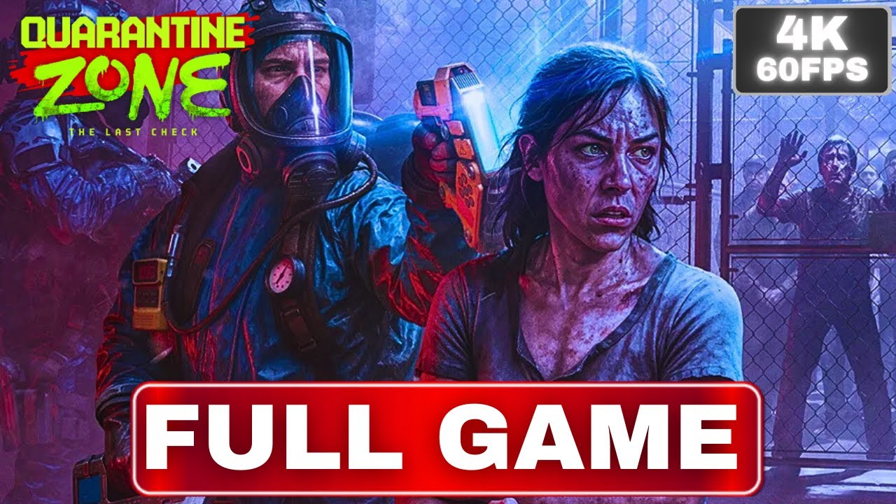 Quarantine Zone: The Last Check FULL GAME Showcase No Commentary [4k 60fps]