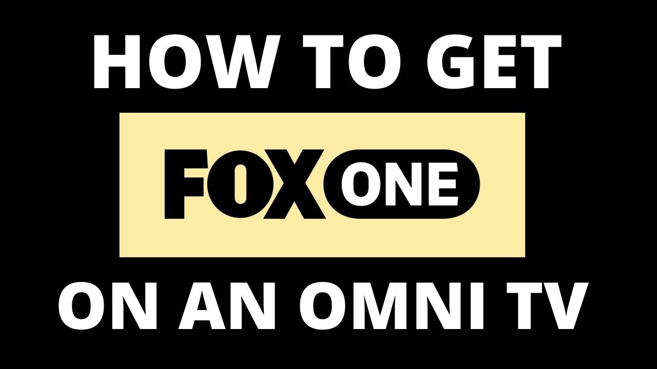 Как смотреть Fox One на телевизоре Omni TV