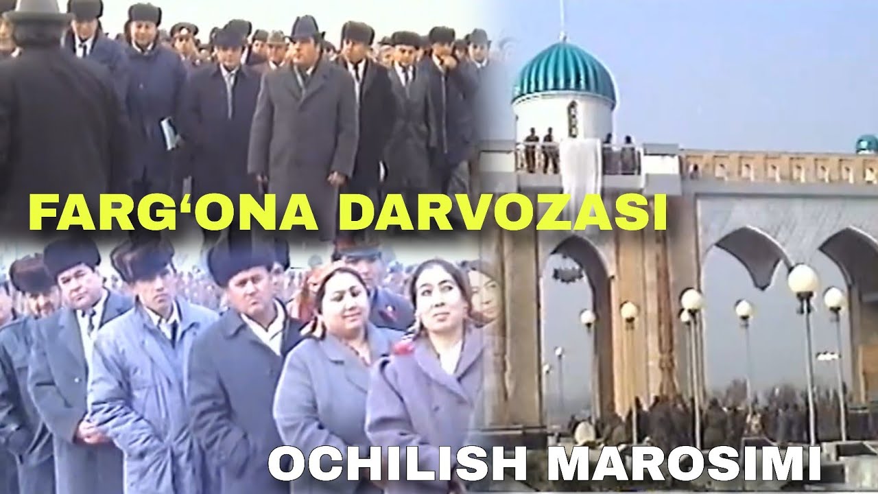 Farg‘ona ramziy darvozasining rasmiy ochilish marosimi! Yaqin tarix... 
