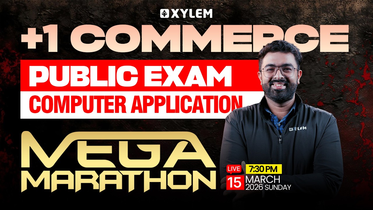 Plus  One  Commerce Public Exam - Computer Application | MEGA MARATHON | Xylem Plus One Commerce