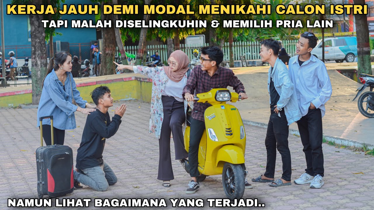 KERJA JAUH DEMI MODAL NIKAHI CALON ISTRI, TAPI MALAH DISELINGKUHIN & MEMILIH PRIA LAIN!! ternyata..