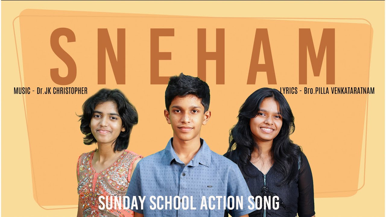 Sneham || Sunday school Action Song || Bro.Pilla Venkataratnam,JK Christopher,Melody,Ron, Candy-2025