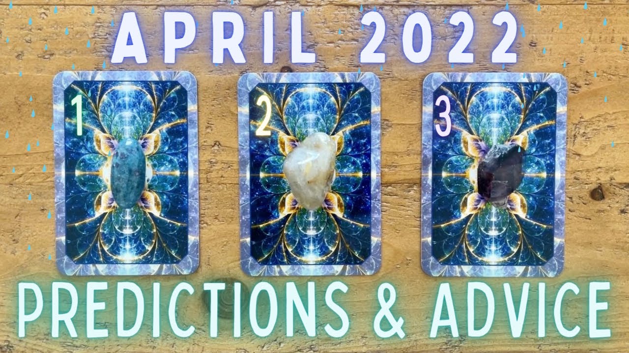 April 2022 Predictions & Advice🌧🌈 PICK A CARD🔮 In-Depth Psychic Tarot Reading