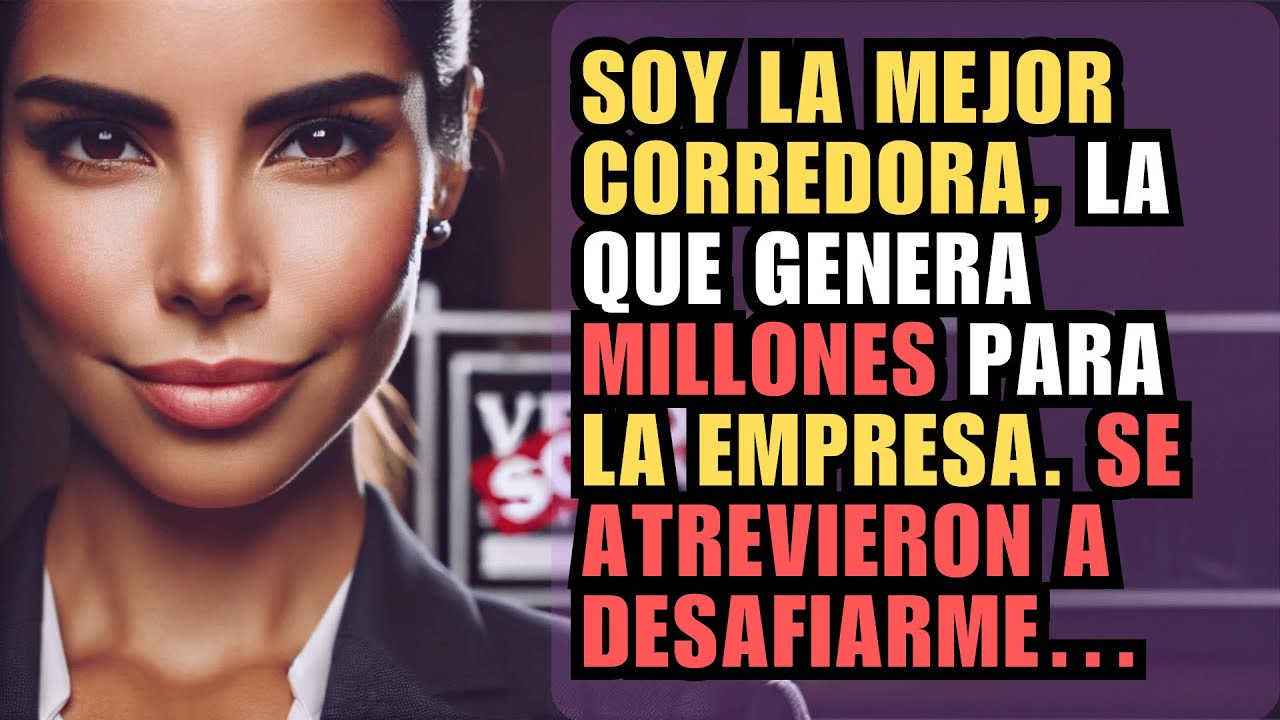 SOY LA MEJOR CORREDORA, LA QUE GENERA MILLONES PARA LA EMPRESA. SE ATREVIERON A DESAFIARME…