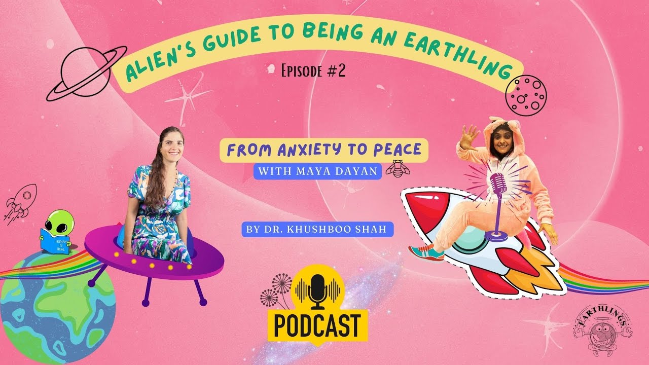 Episode 2: From Anxiety to Peace with guest Maya Dayan
