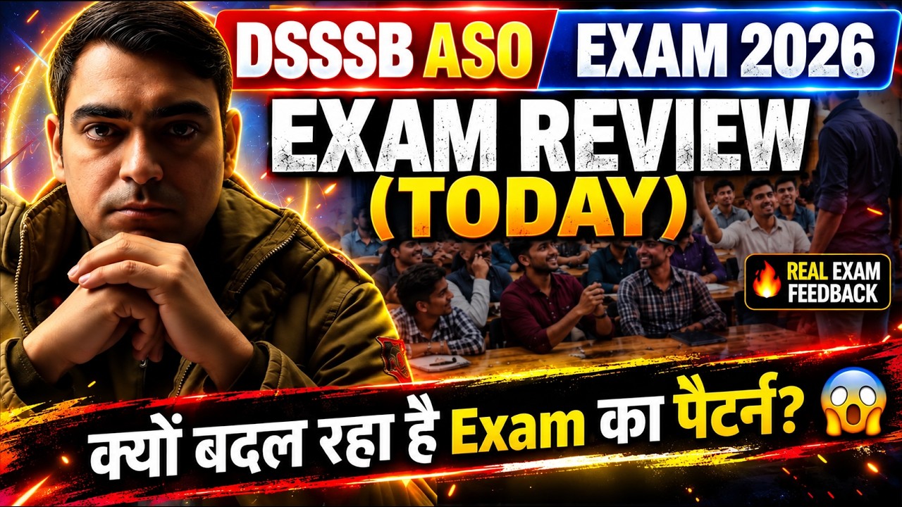 DSSSB Exam Review 2026 🚨| क्यों बदल रहा है Pattern | DSSSB ASO 2026 | Sombir Sir