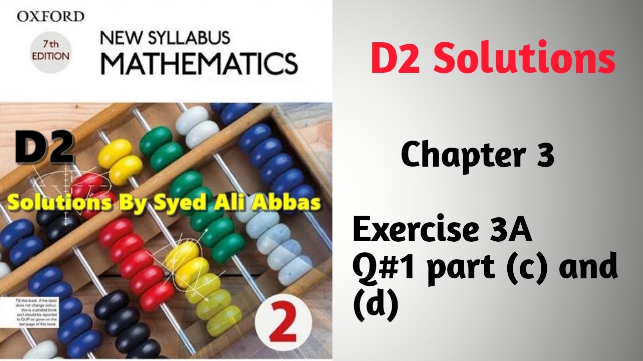 Exercise 3A Question1 part (c) & (d) Oxford Mathematics ||D2 || Chapter#03 ||