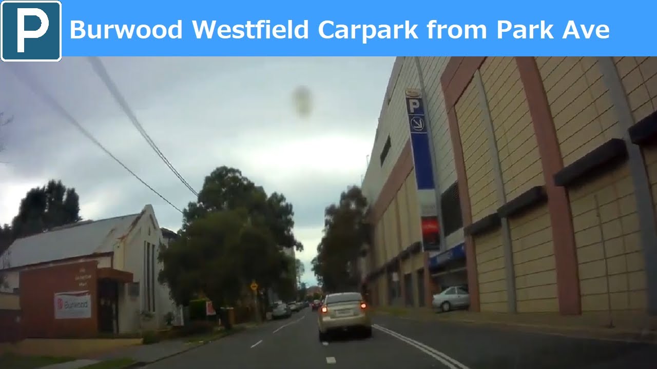 【Sydney parking West】Burwood Westfield Carpark from Park Ave