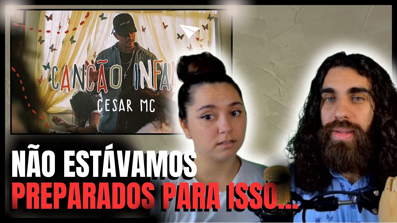 Cesar MC - Canção Infantil part. Cristal (Clipe Oficial) - REACT LUCAS MEIRA feat CAROL