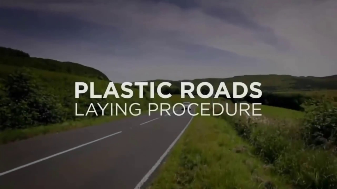 The Laying Procedure of Plastic Roads