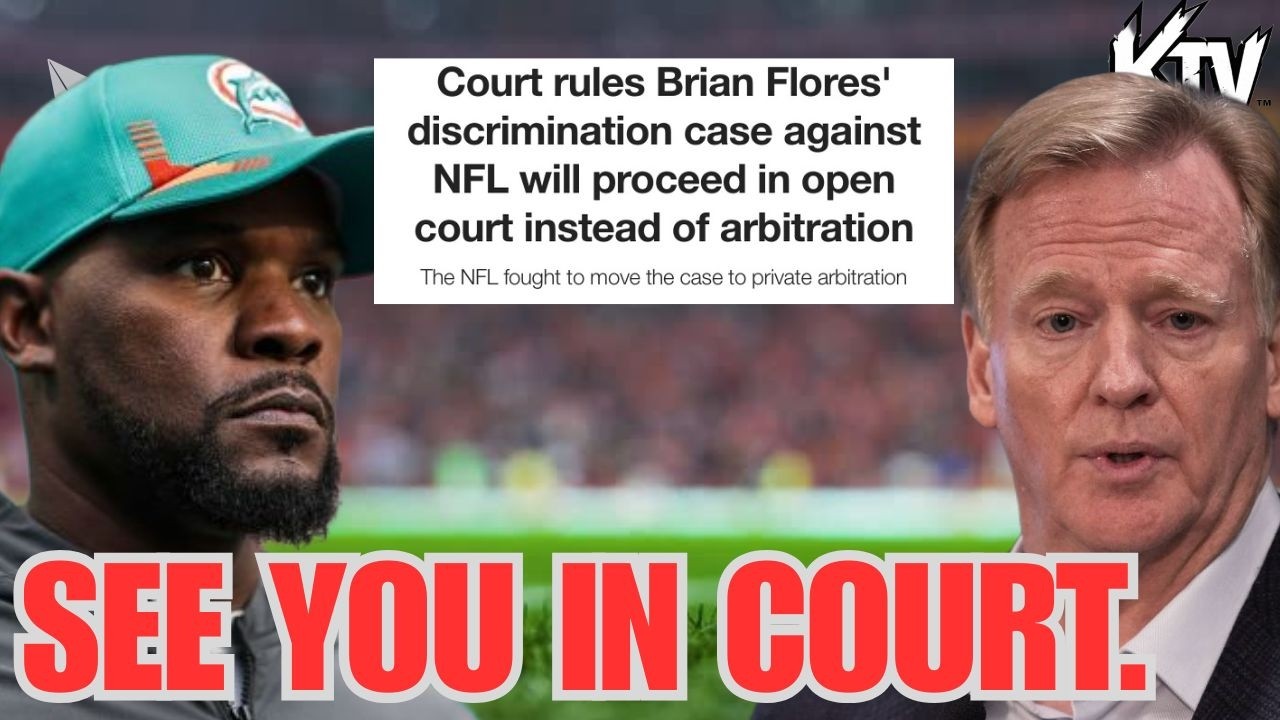 NFL Roger Goddell FACE HUGE PROBLEM Brian Flores DISCRIMINATION Case PICKS UP STEAM for COURT