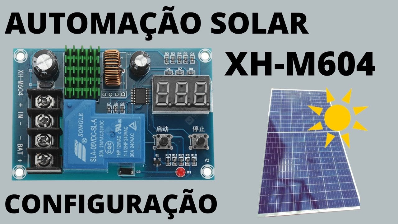 Como configurar placa de automação solar XH-M604