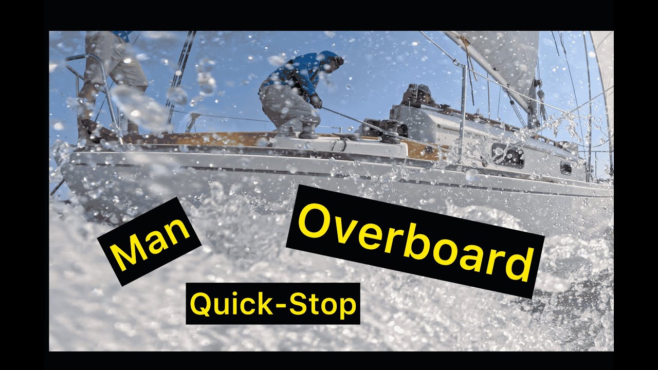 Quick-stop Man Overboard