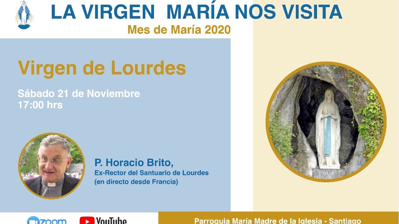 Nuestra Señora de Lourdes (P. Horacio Brito) - La Virgen María nos visita 2020