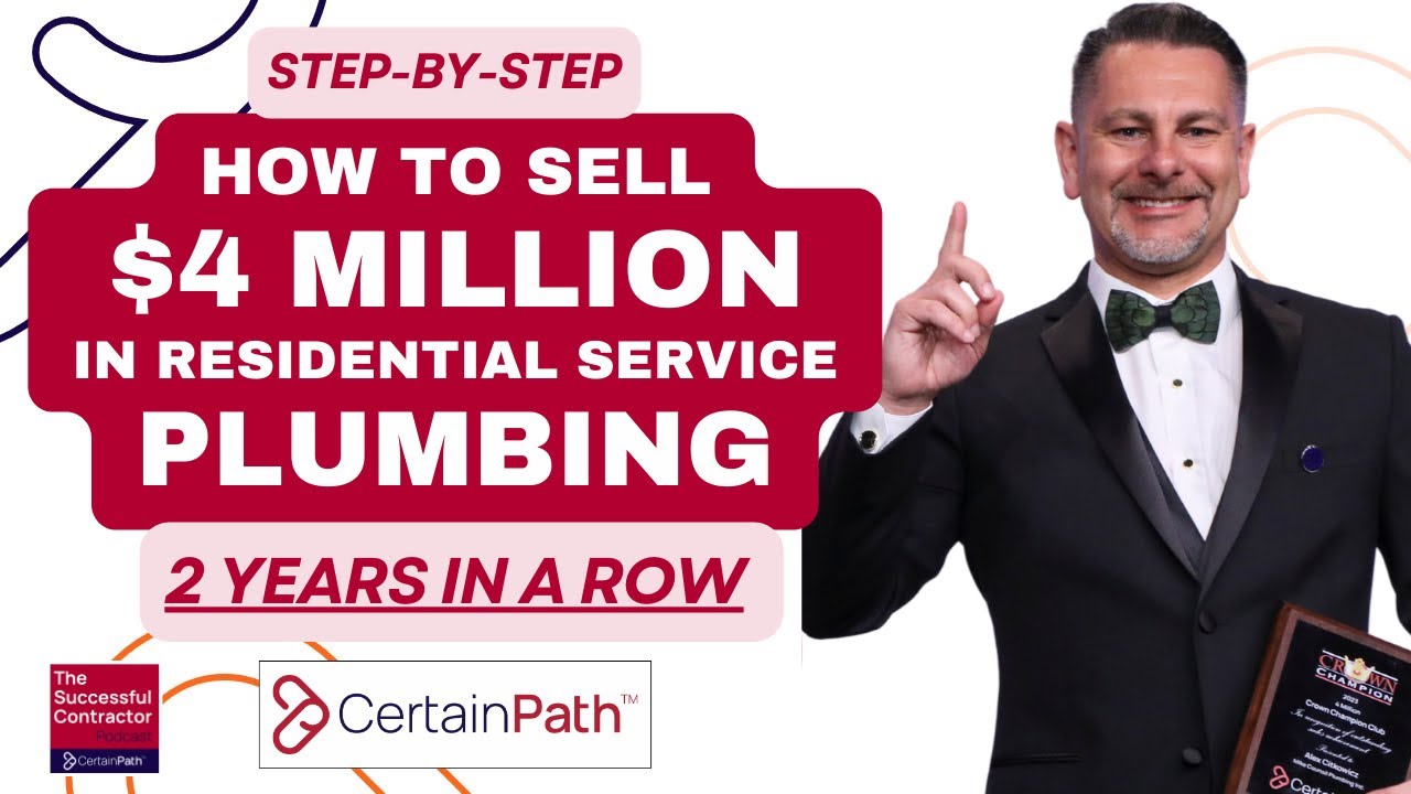 $4MM in Plumbing Residential Repairs - 2 Years in a Row: Alex Citkowicz Reveals His Sales Process