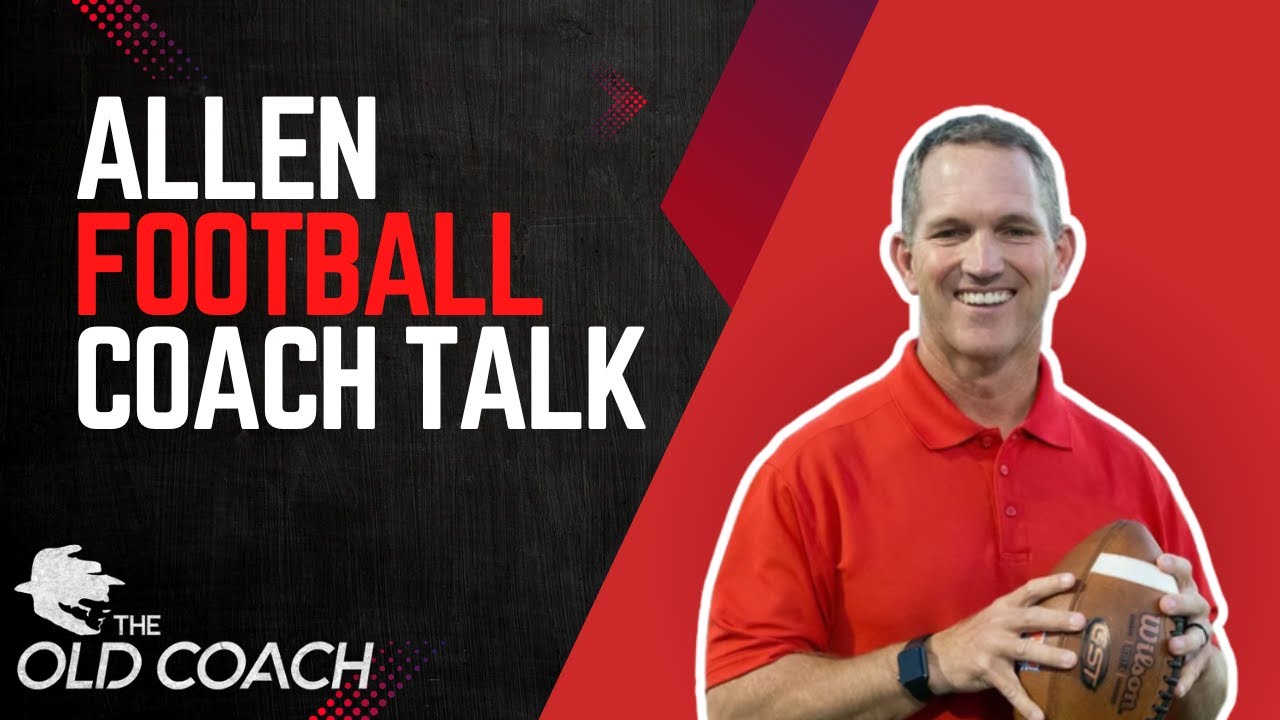 Allen Football Coach Talk | 2025 Football Season