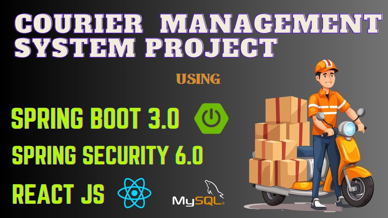 Courier Management System Project using Spring Boot, React JS and MySQL | Full Stack Application