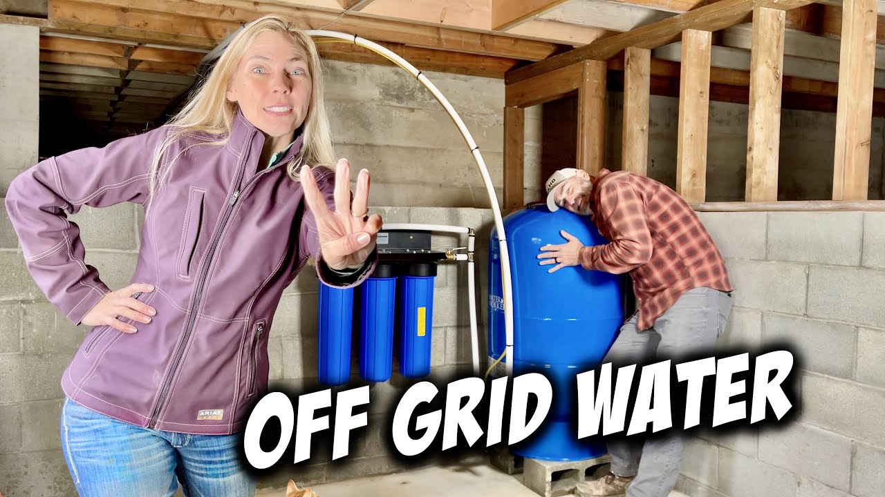 ULTIMATE Off Grid Water System - Real Off Grid Living