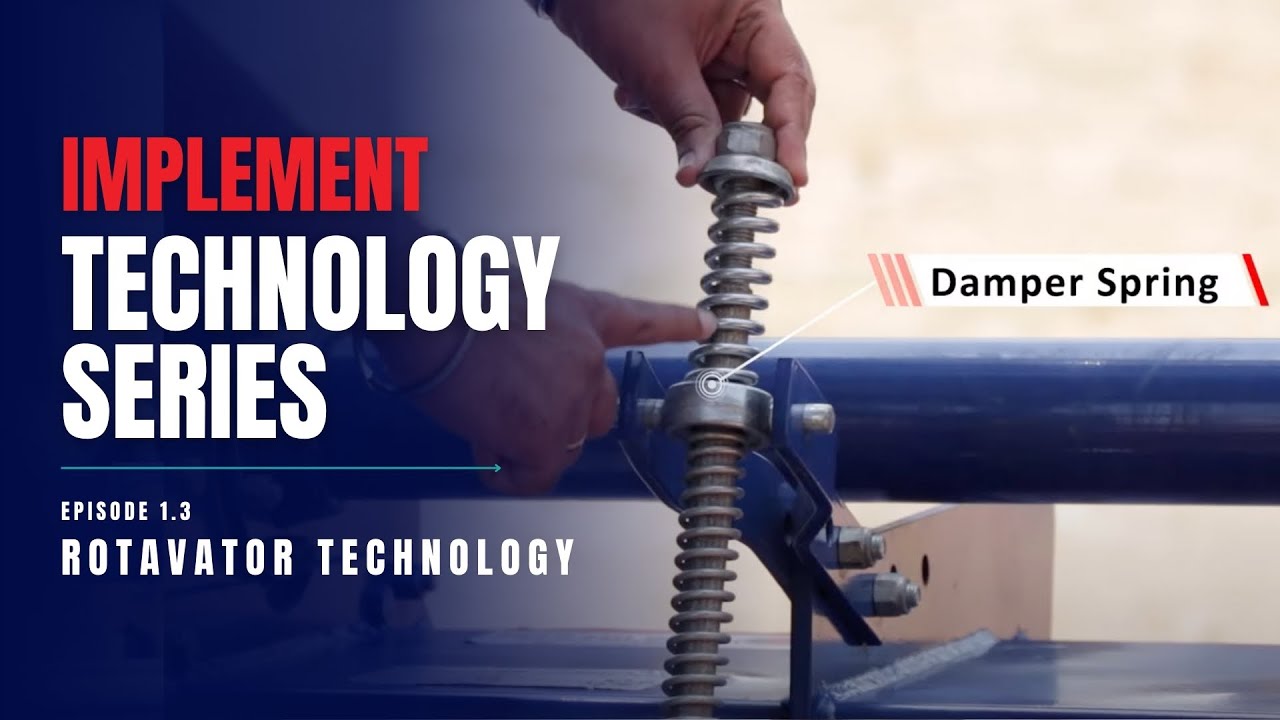 Episode 1.3 - Rotavator Technology | Implement Technology Series | ETDC