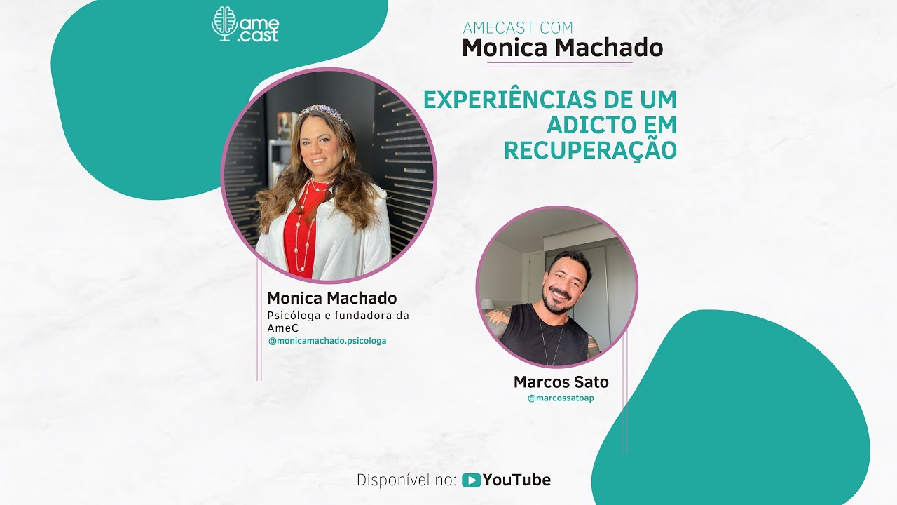 MARCOS SATO - Experiências de um adicto em recuperação | Ame.cast