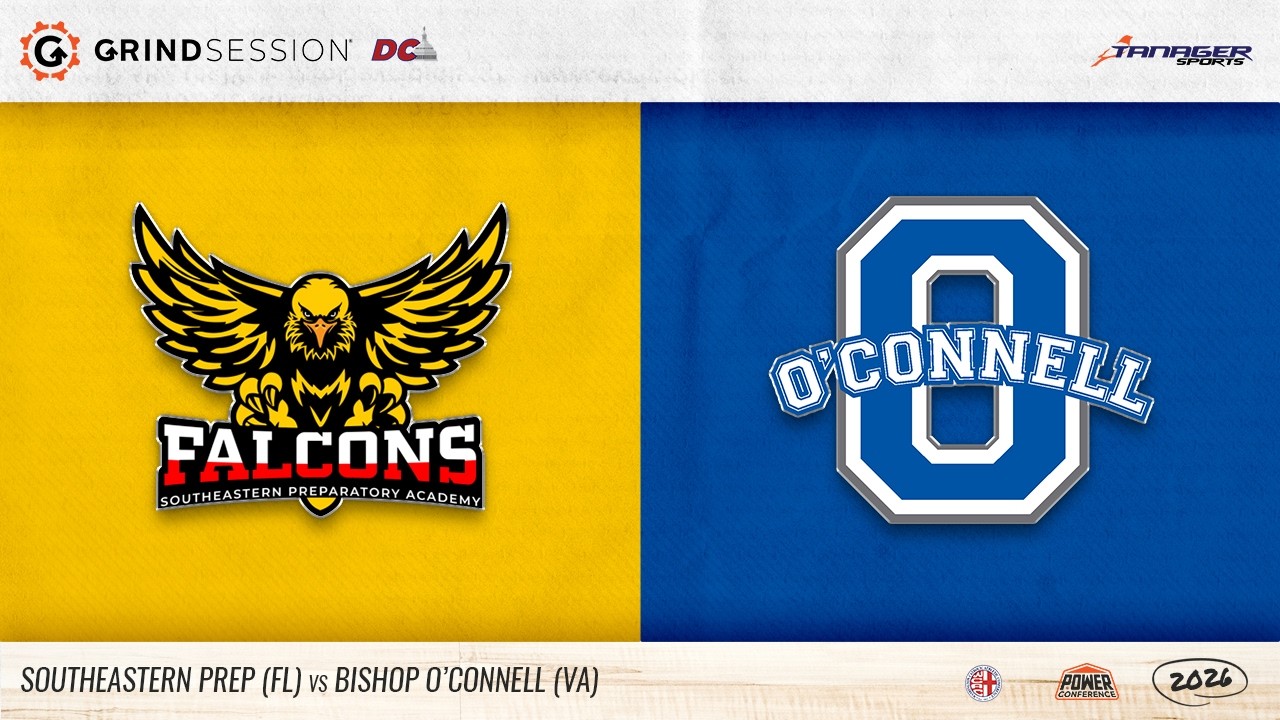 2026 Grind Session DC: Southeastern Prep (FL) vs Bishop O'Connell (VA)