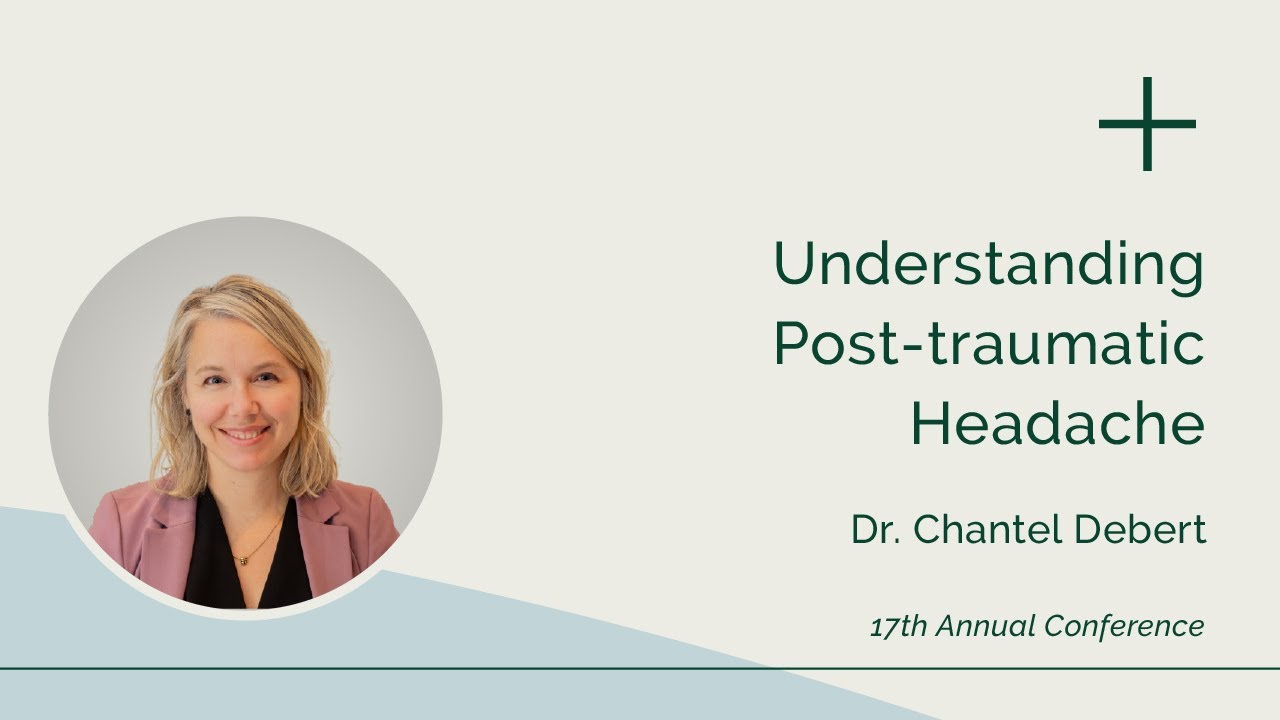 Understanding Post-traumatic Headache | Dr. Chantel Debert