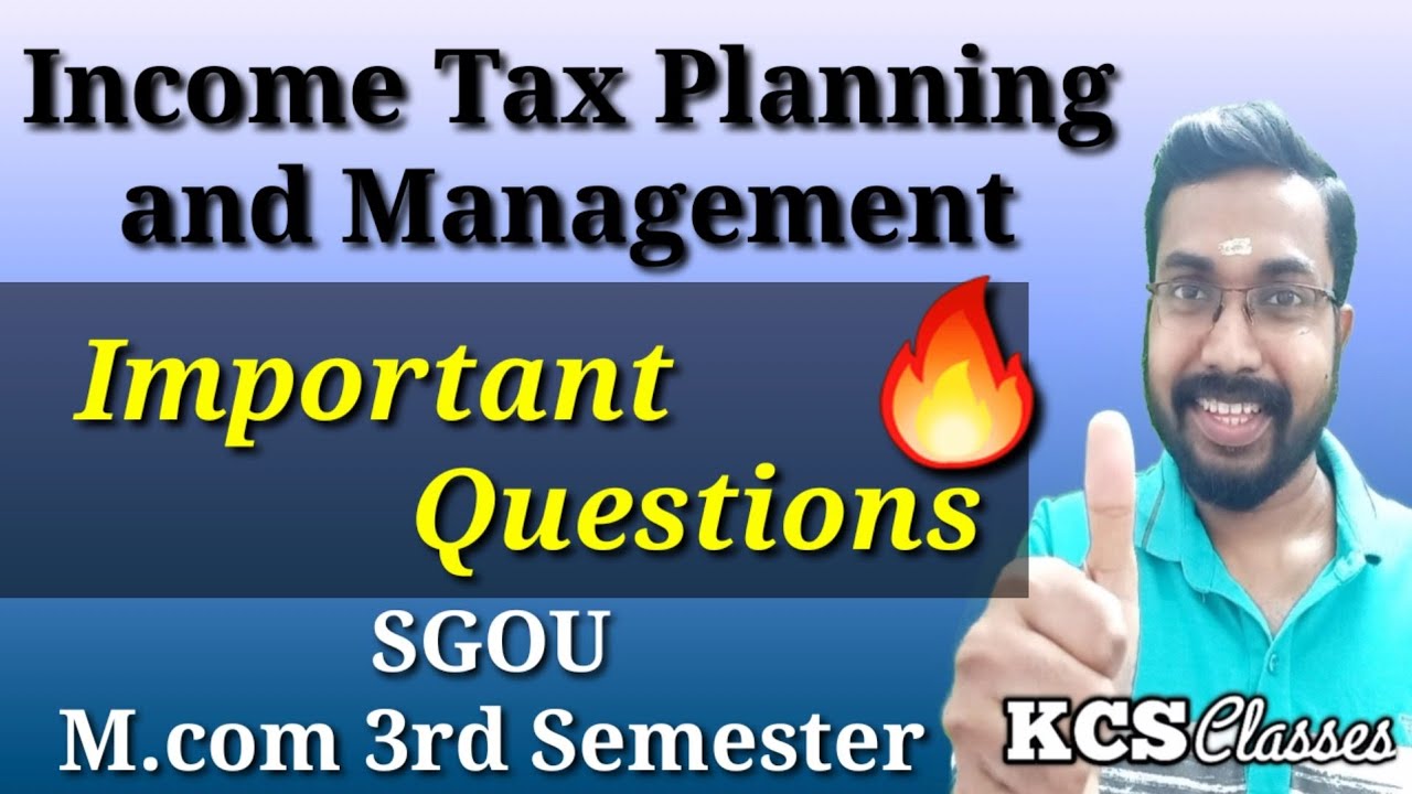 Income Tax Planning and Management| Important Questions 🔥 |SGOU M.com 3rd Semester 