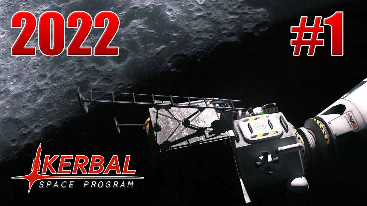 KSP 2022 - A Sort Of Tutorial? - EP1 - Josh Plays