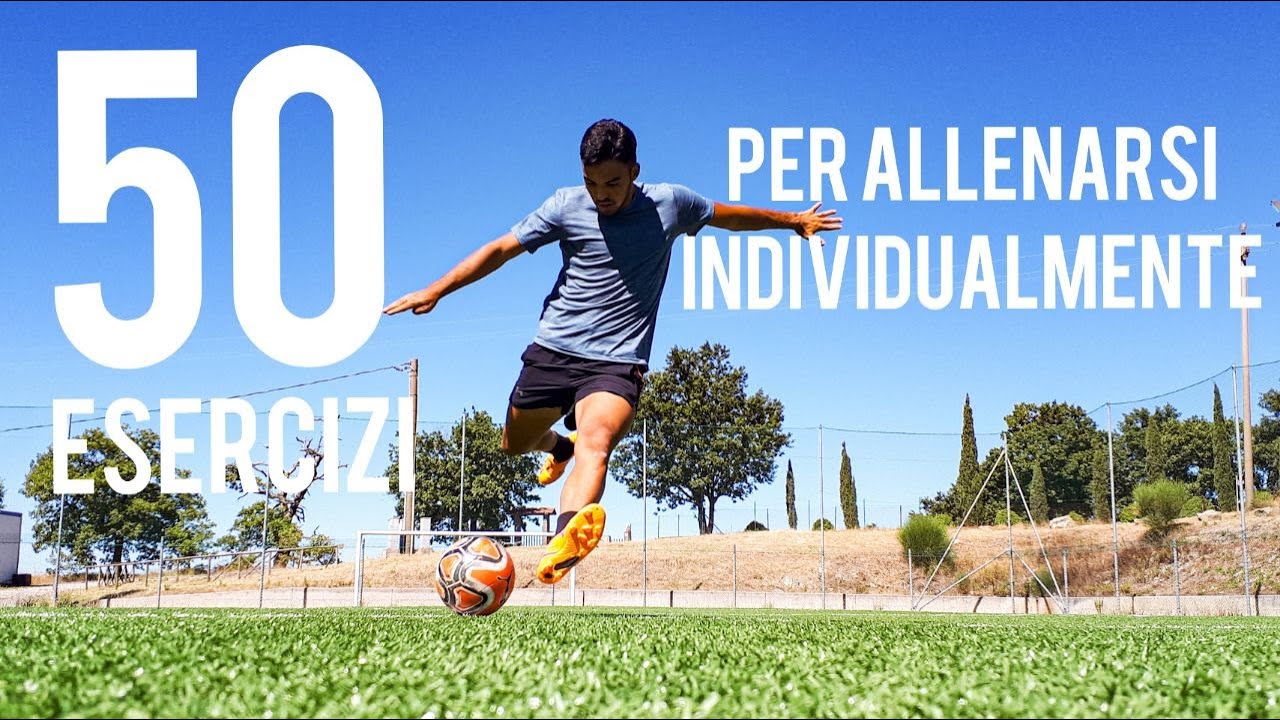 50 ESERCIZI ESSENZIALI PER MIGLIORARE TECNICAMENTE NEL CALCIO