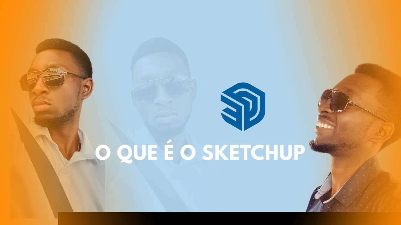 O QUE É O SKETCHUP