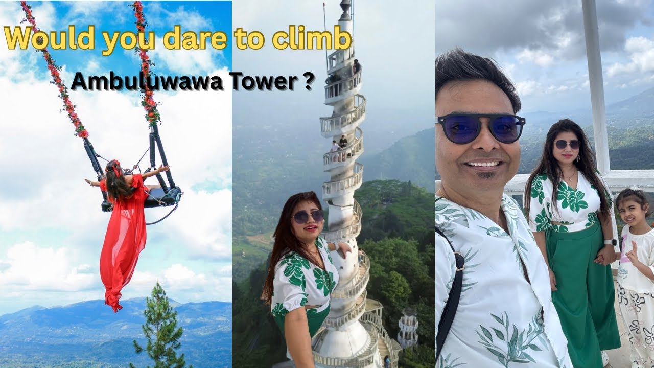 Most Dangerous Tower | Ambuluwawa Tower | Scary Swing | Sri Lanka Trip | Episode 6