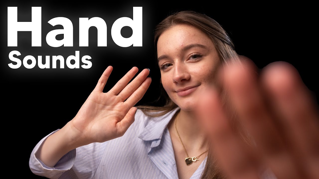 ASMR - Hand Sounds!