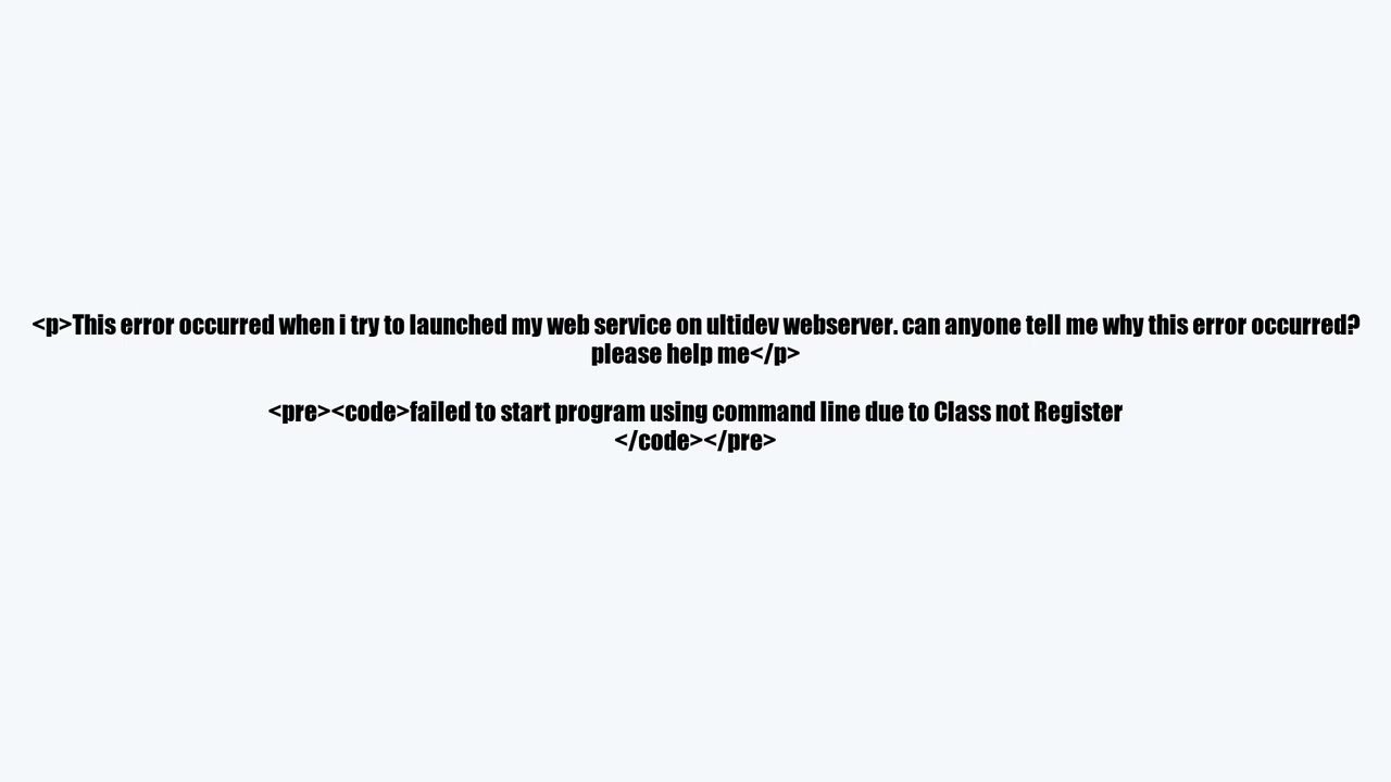 failed to start program using command line due to 