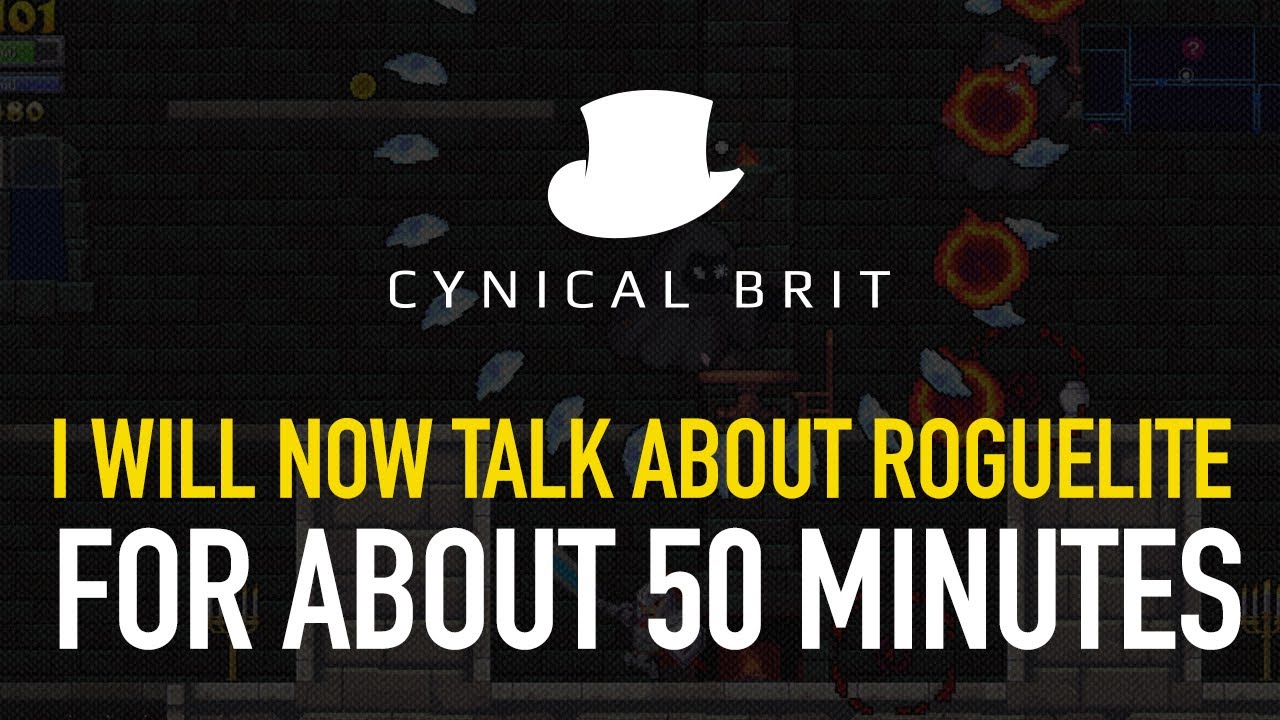 I will now talk about roguelite for about 50 minutes