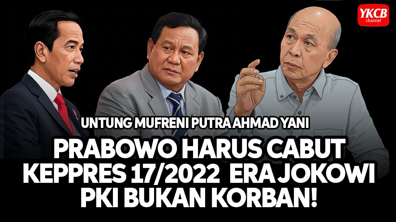 UNTUNG AHMAD YANI: PRABOWO BISA HAPUS KEPPRES JOKOWI YANG MERUGIKAN PUTRA-PUTRI PAHLAWAN REVOLUSI