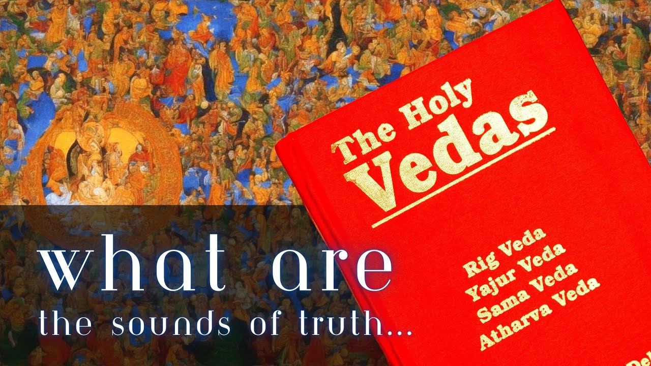 What are Vedas and Upanishads?