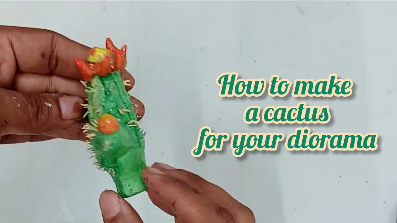 How to make a cactus for your diorama