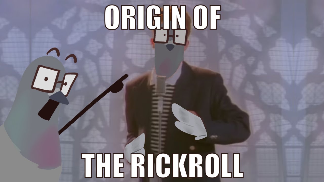 Origin of the Rickroll