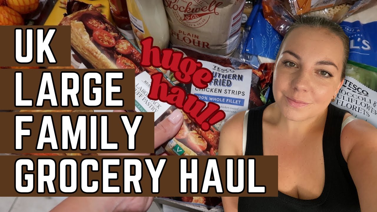 Weekly Grocery Haul | Large Family Grocery Haul | UK Family Grocery Haul 