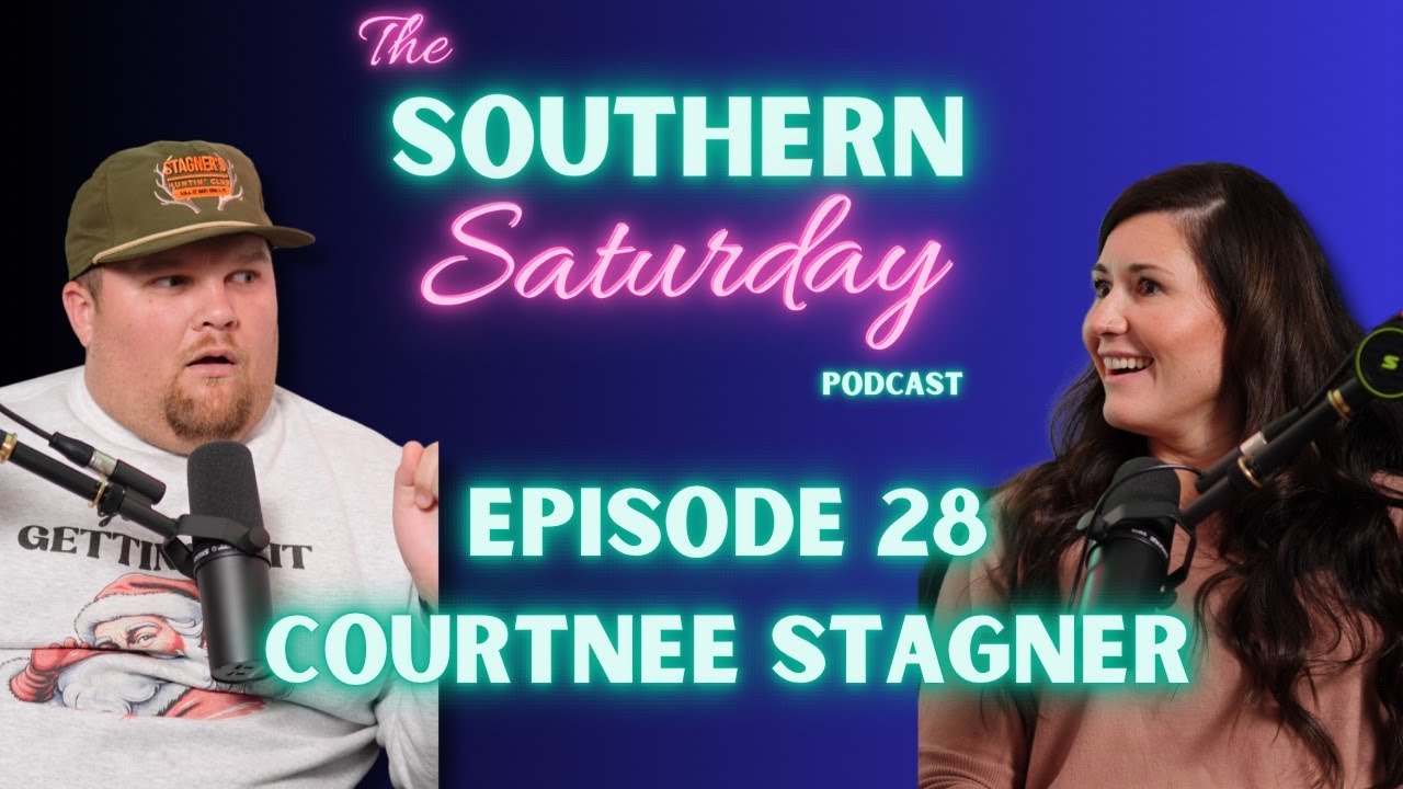 Courtnee Stagner | The Southern Saturday Podcast w/ Justin Stagner #28