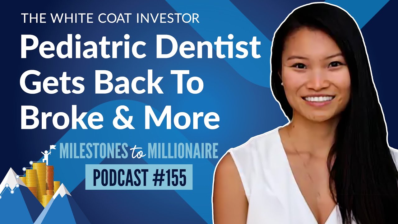 Pediatric Dentist Gets Back to Broke and More - MtoM Podcast #155
