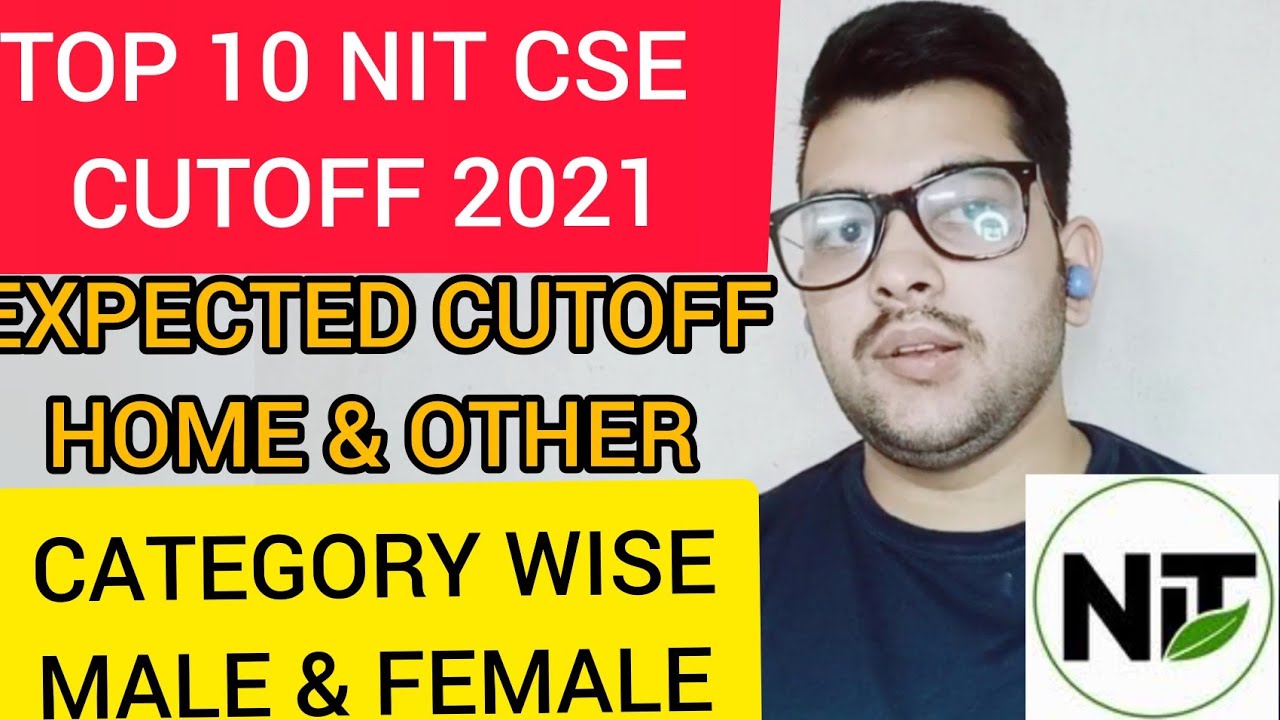 Top 10 NIT CSE Expected cutoff 2021 | Category wise male & Female #NIT_Cutoff #JEE_2021 #Top10_NIT
