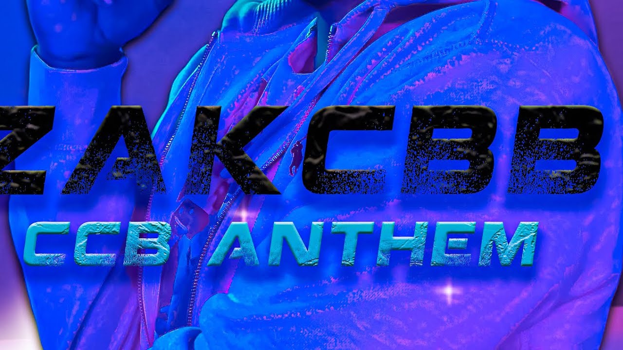ZAKCCB - CCB ANTHEM (Official Audio)