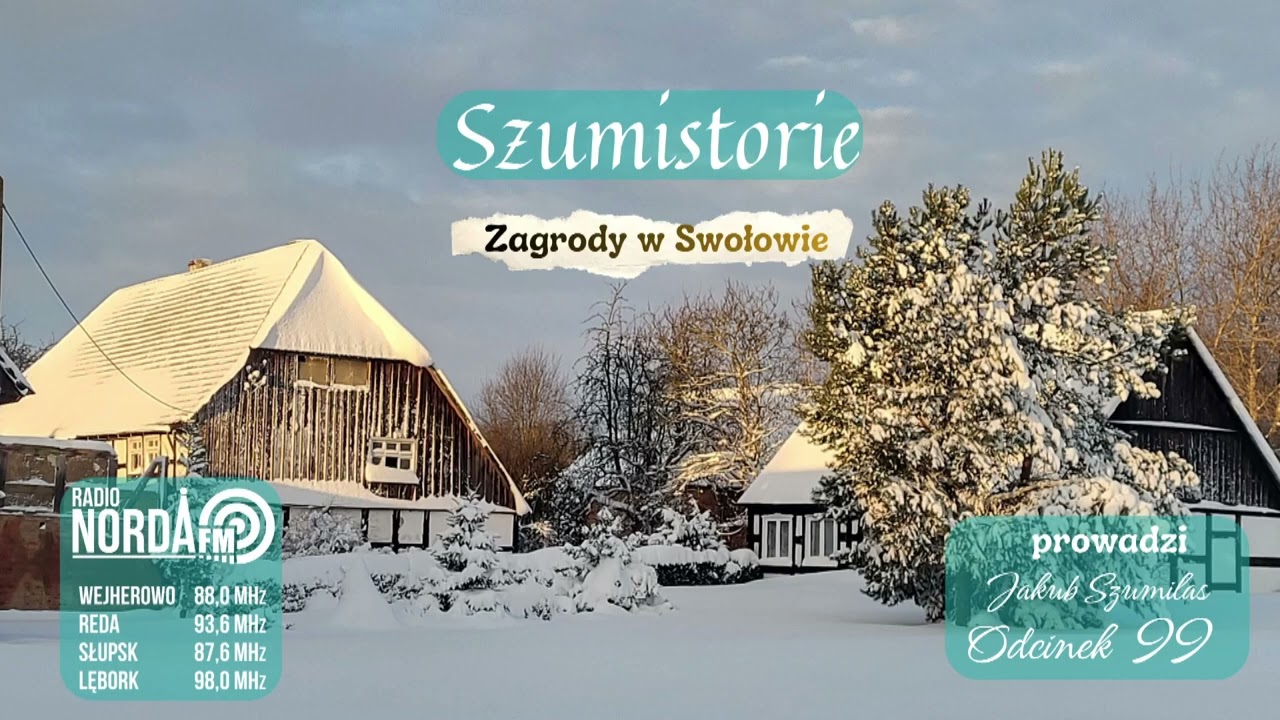 Szumistorie - Zagrody w Swołowie