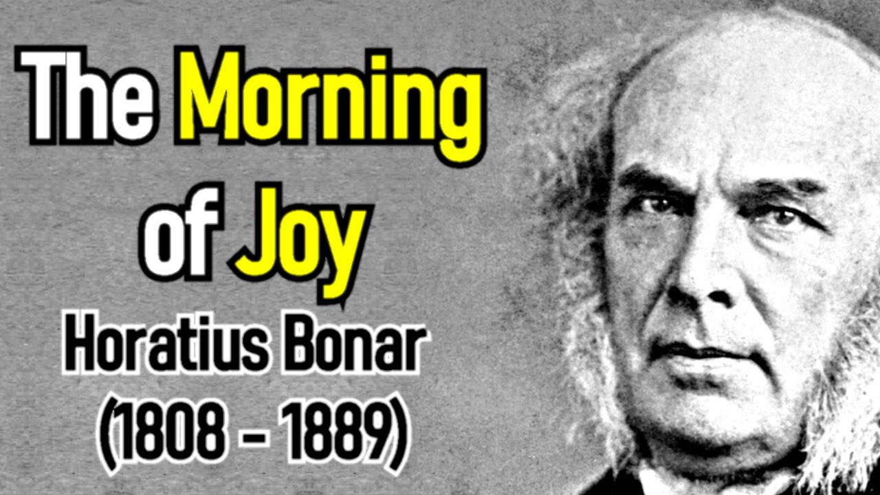 The Morning of Joy - Horatius Bonar / FULL Christian Audio Book